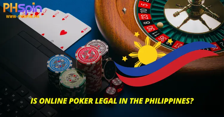 Is Online Poker Legal in the Philippines