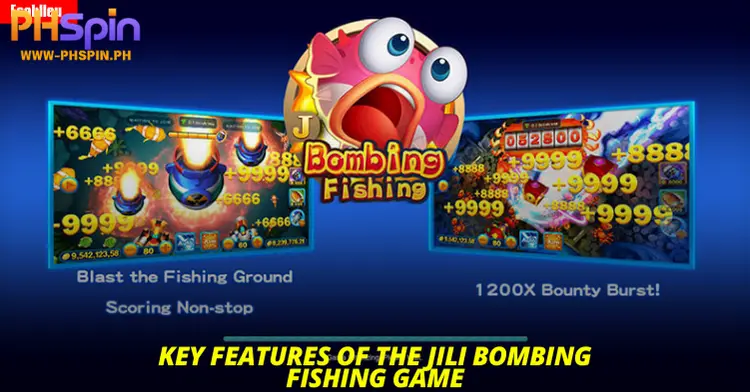 Key Features of the JILI Bombing Fishing Game