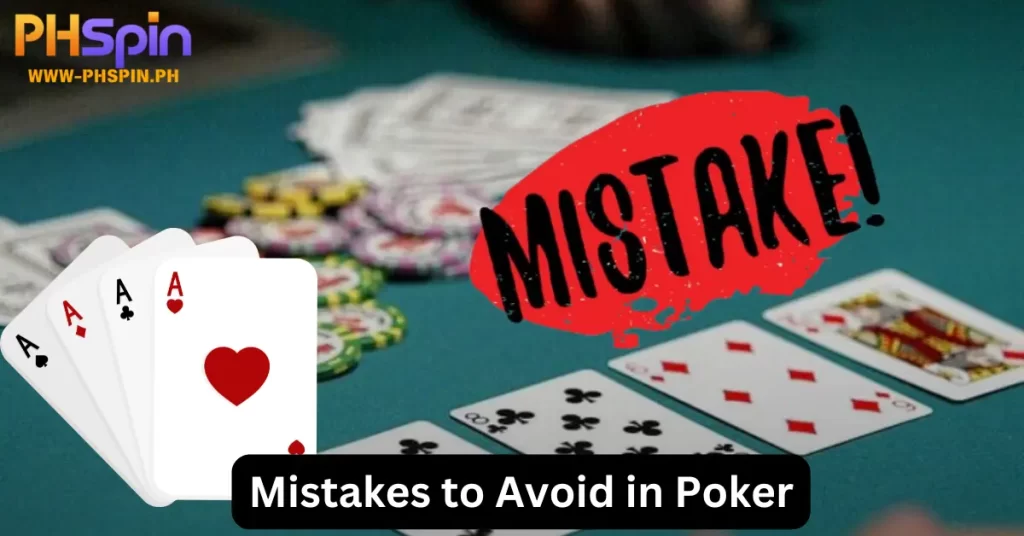 Mistakes to Avoid in Poker at PHSPIN