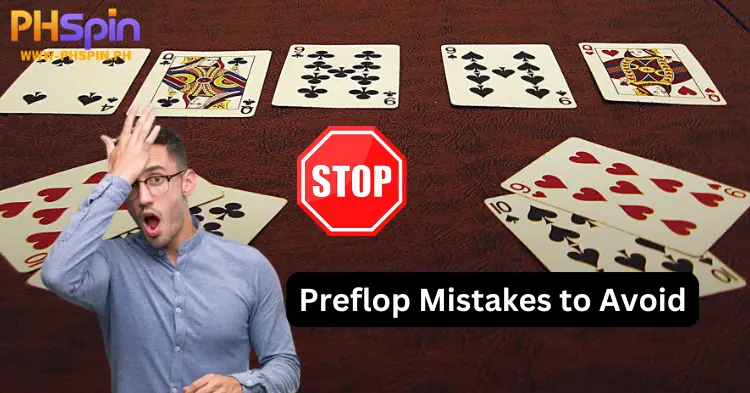 Preflop Mistakes to Avoid