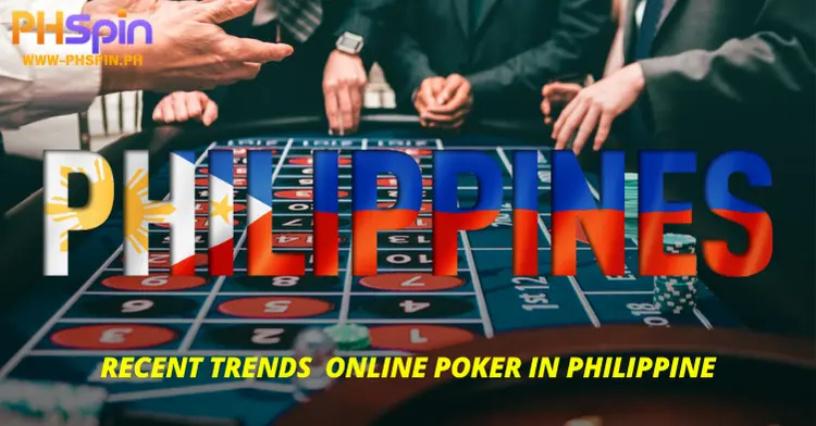 Recent Trends Online Poker in Philippine