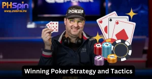 Winning Poker Strategy and Tactics