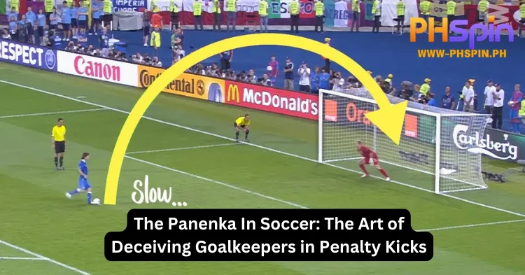 The Panenka In Soccer: The Art of Deceiving Goalkeepers in Penalty Kicks